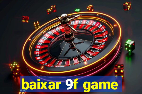 baixar 9f game
